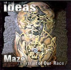 Ideas : Maze (Portrait of Our Race)
